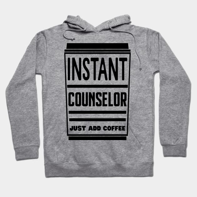 Instant counselor, just add coffee Hoodie by colorsplash